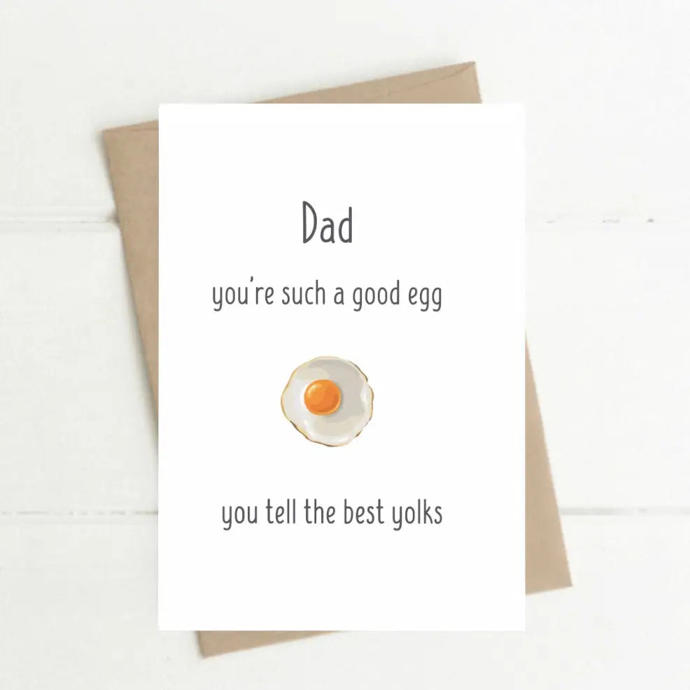 Dad You're Such A Good Egg Card