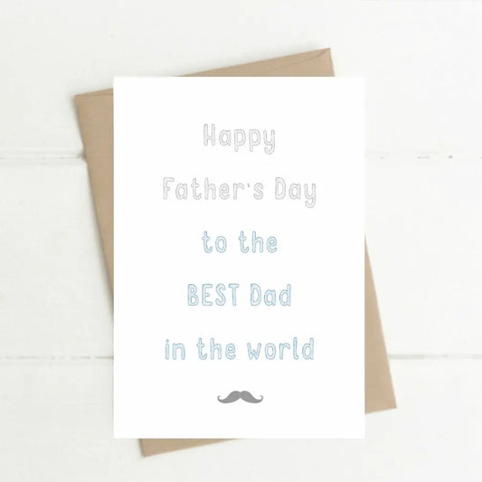 Happy Father's Day to The Best Dad Card
